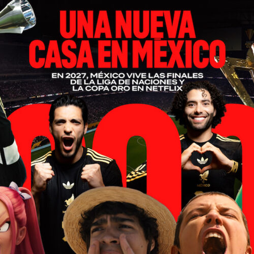 La Concacaf elige a Netflix y el Tri se muda al streaming en 2027